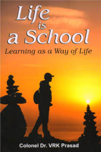 Life is a School Learning as a Way of Life
