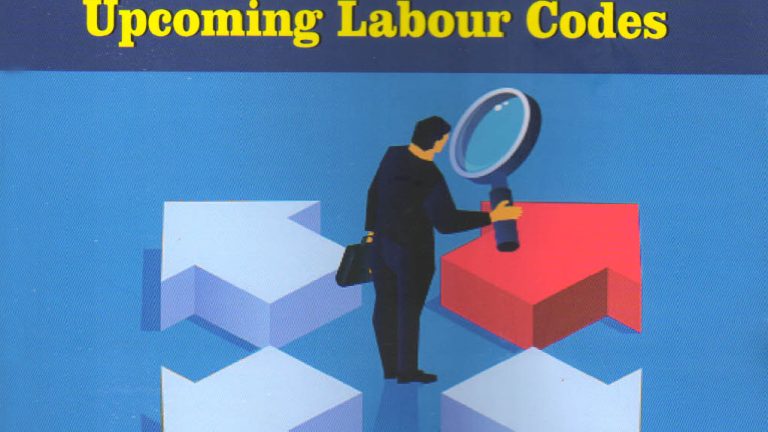 Frequently Asked Questions With Answers Present Labour Laws and Upcoming Labour Codes