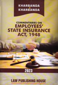 Commentaries on Employees’ State Insurance Act, 1948